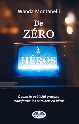 eBook (epub) De Zéro À Héros de Wanda Montanelli