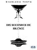 E-Book (epub) Dix Secondes De Silence von Gianluca Testa
