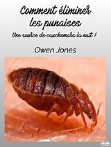eBook (epub) Comment Éliminer Les Punaises de Owen Jones