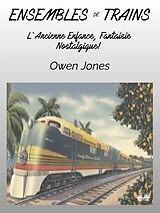 eBook (epub) Ensembles De Trains de Owen Jones