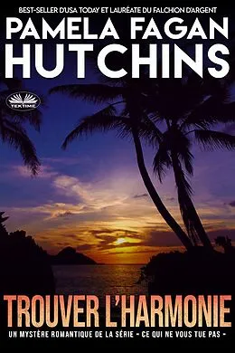 E-Book (epub) Trouver L'Harmonie von Pamela Fagan Hutchins