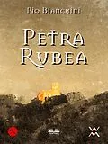 E-Book (epub) Petra Rubea von Pio Bianchini