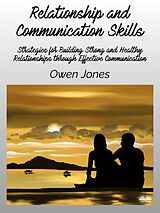 eBook (epub) Relationship And Communication Skills de Owen Jones