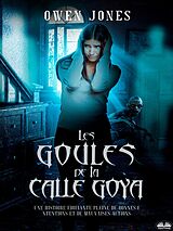 E-Book (epub) Les Goules De La Calle Goya von Owen Jones