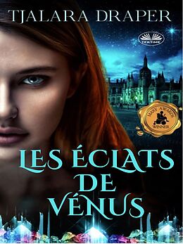 eBook (epub) Les Éclats De Vénus de Tjalara Draper