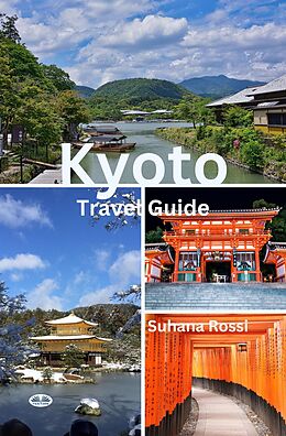 eBook (epub) Kyoto Travel Guide de Suhana Rossi