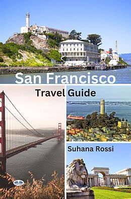 eBook (epub) San Francisco Travel Guide de Suhana Rossi