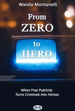 E-Book (epub) From Zero To Hero von Wanda Montanelli