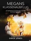 E-Book (epub) Megans Klassenausflug von Owen Jones