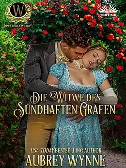 E-Book (epub) Die Witwe Des Sündhaften Grafen von Aubrey Wynne