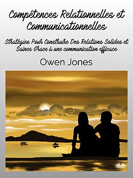 eBook (epub) Compétences Relationnelles Et Communicationnelles de Owen Jones