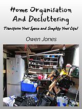 eBook (epub) Home Organisation And Decluttering de Owen Jones