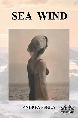 E-Book (epub) Sea Wind von Andrea Penna