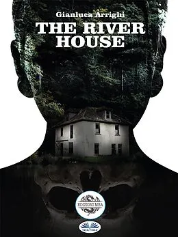 E-Book (epub) The River House von GIANLUCA ARRIGHI