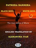E-Book (epub) Black Soul, White Soul von Patrizia Barrera