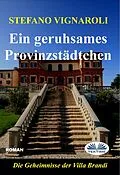 E-Book (epub) Ein Geruhsames Provinzstädtchen von Stefano Vignaroli