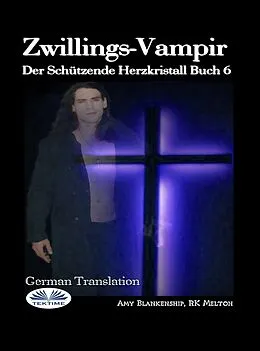 E-Book (epub) Zwillings-Vampir von Amy Blankenship