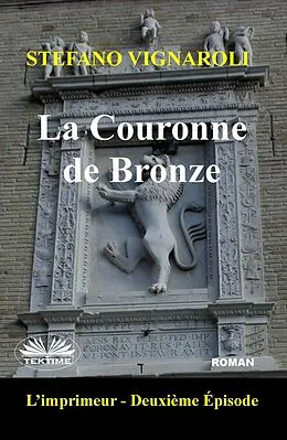 E-Book (epub) La Couronne De Bronze von Stefano Vignaroli