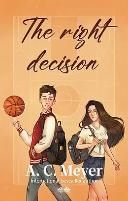 E-Book (epub) The Right Decision von A. C. Meyer