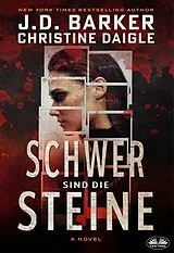 E-Book (epub) Schwer Sind Die Steine von J. D. Barker