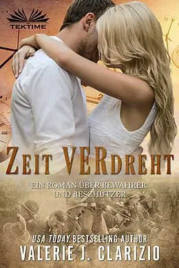 E-Book (epub) Zeit VERdreht von Valerie J. Clarizio
