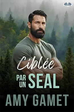 E-Book (epub) Ciblée Par Un SEAL von Amy Gamet