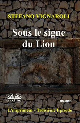 E-Book (epub) Sous Le Signe Du Lion von Vignaroli Stefano