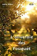 E-Book (epub) L'Oliveraie Des Fouquet von Joëlle Richir