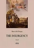 E-Book (epub) The Insurgency von Marco Del Pasqua