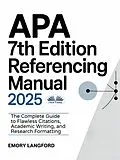 E-Book (epub) APA 7th Edition Referencing Manual 2025 von Emory Langford