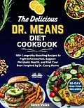 E-Book (epub) The Delicious Dr. Means Diet Cookbook von Seren Valez