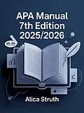 E-Book (epub) APA Manual 7th Edition 2025/2026 von Alica Struth