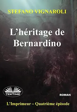 E-Book (epub) L'Héritage De Bernardino von Stefano Vignaroli