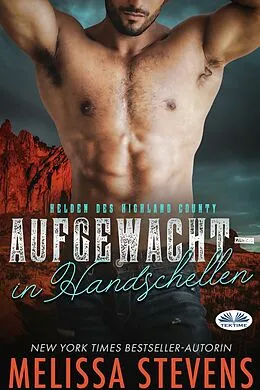 E-Book (epub) Aufgewacht - In Handschellen von Melissa Stevens