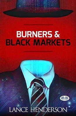 E-Book (epub) Wegwerfhandys & Schwarzmärkte von Lance Henderson