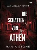 E-Book (epub) Die Schatten Von Athen von Rania Stone