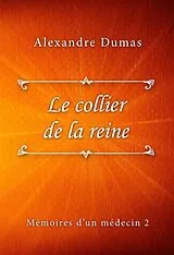 E-Book (epub) Le collier de la reine von Alexandre Dumas