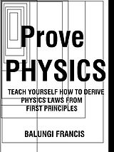 eBook (epub) Prove Physics de Balungi Francis