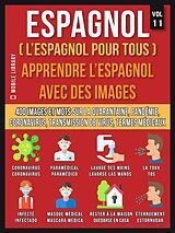 eBook (epub) Espagnol (L'Espagnol Pour Tous) - Apprendre L'Espagnol Avec Des Images (Vol 11) de Mobile Library