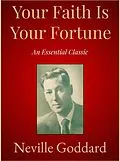 E-Book (epub) Your Faith Is Your Fortune von Neville Goddard