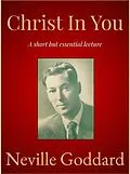 E-Book (epub) Christ In You von Neville Goddard