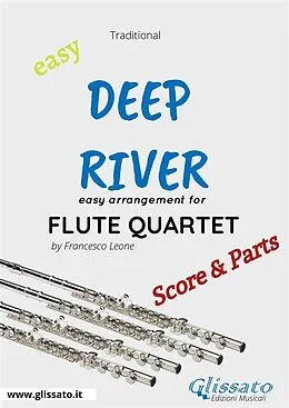 E-Book (epub) Deep River - Easy Flute Quartet (score & parts) von Francesco Leone