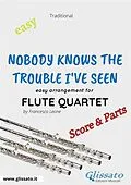 E-Book (epub) Nobody Knows the Trouble I've Seen - Easy Flute Quartet (score & parts) von Francesco Leone