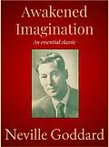 E-Book (epub) Awakened Imagination von Neville Goddard