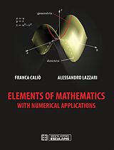 eBook (epub) Elements of Mathematics with numerical applications de Franca Caliò, Alessandro Lazzari