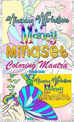 E-Book (epub) Amazing Affirmation Money Mindset Coloring Mantra von Renee Gade