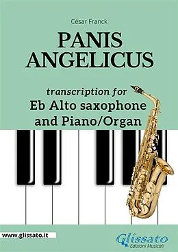 E-Book (epub) Panis Angelicus - Eb Alto Sax and Piano / Organ von César Franck