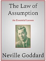 E-Book (epub) The Law of Assumption von Neville Goddard