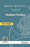 E-Book (epub) Brass Quintet "Italian Polka" set of parts von Sergej Rachmaninoff, Brass Series Glissato
