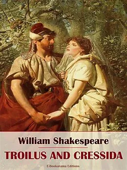 E-Book (epub) Troilus and Cressida von William Shakespeare